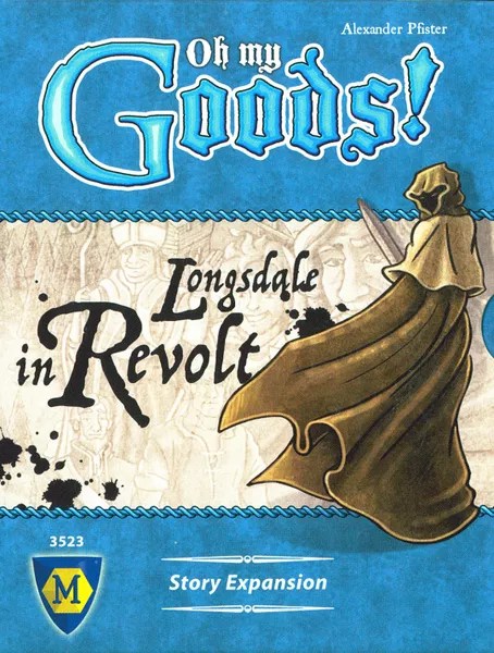 OMG – A Review of Oh My Goods! Longsdale in Revolt Expansion as a Solo&nbsp;Player