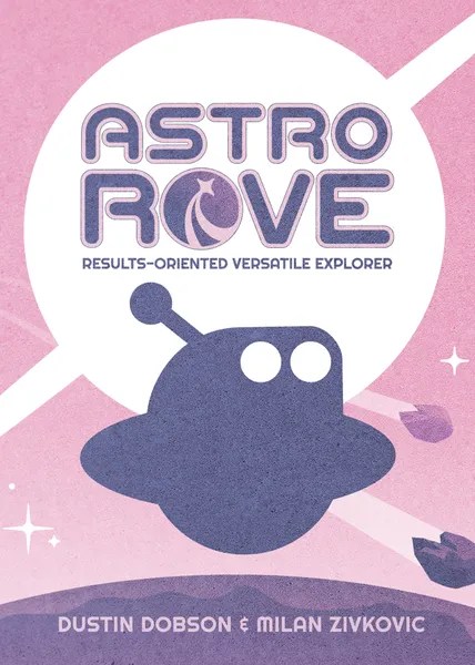 Astro Man – A Quick Review of Astro ROVE, Especially in Comparison to the Other ROVE&nbsp;Installments